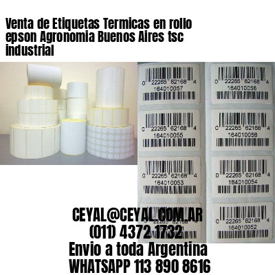 Venta de Etiquetas Termicas en rollo epson Agronomia Buenos Aires tsc industrial