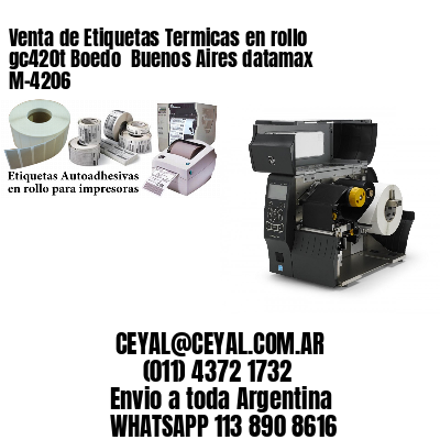 Venta de Etiquetas Termicas en rollo gc420t Boedo  Buenos Aires datamax  M-4206