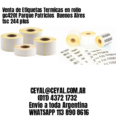 Venta de Etiquetas Termicas en rollo gc420t Parque Patricios  Buenos Aires tsc 244 plus