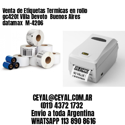 Venta de Etiquetas Termicas en rollo gc420t Villa Devoto  Buenos Aires datamax  M-4206