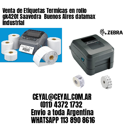 Venta de Etiquetas Termicas en rollo gk420t Saavedra  Buenos Aires datamax industrial