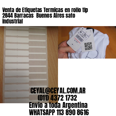 Venta de Etiquetas Termicas en rollo tlp 2844 Barracas  Buenos Aires sato industrial