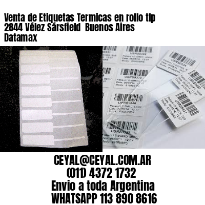 Venta de Etiquetas Termicas en rollo tlp 2844 Vélez Sársfield  Buenos Aires Datamax