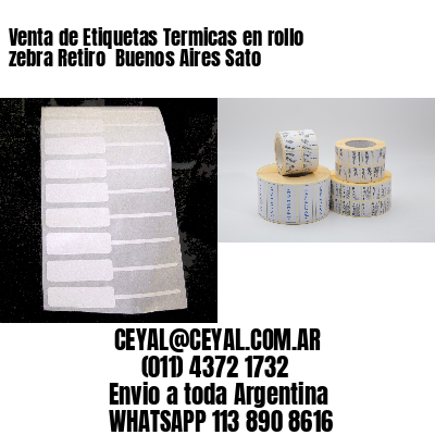 Venta de Etiquetas Termicas en rollo zebra Retiro  Buenos Aires Sato