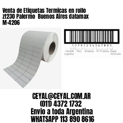 Venta de Etiquetas Termicas en rollo zt230 Palermo  Buenos Aires datamax  M-4206