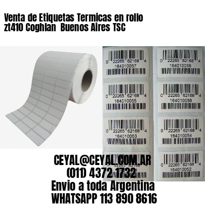 Venta de Etiquetas Termicas en rollo zt410 Coghlan  Buenos Aires TSC