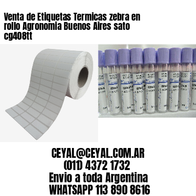 Venta de Etiquetas Termicas zebra en rollo Agronomia Buenos Aires sato cg408tt