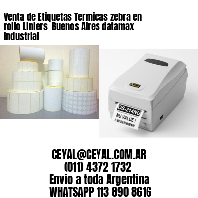 Venta de Etiquetas Termicas zebra en rollo Liniers  Buenos Aires datamax industrial