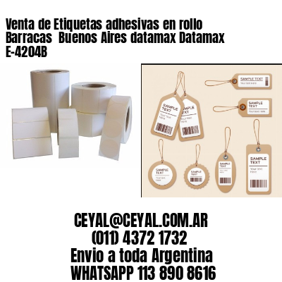 Venta de Etiquetas adhesivas en rollo Barracas  Buenos Aires datamax Datamax E-4204B