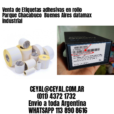 Venta de Etiquetas adhesivas en rollo Parque Chacabuco  Buenos Aires datamax industrial