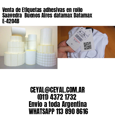 Venta de Etiquetas adhesivas en rollo Saavedra  Buenos Aires datamax Datamax E-4204B