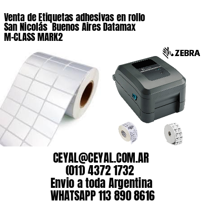 Venta de Etiquetas adhesivas en rollo San Nicolás  Buenos Aires Datamax M-CLASS MARK2
