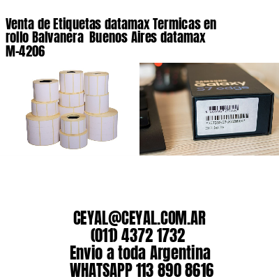 Venta de Etiquetas datamax Termicas en rollo Balvanera  Buenos Aires datamax  M-4206
