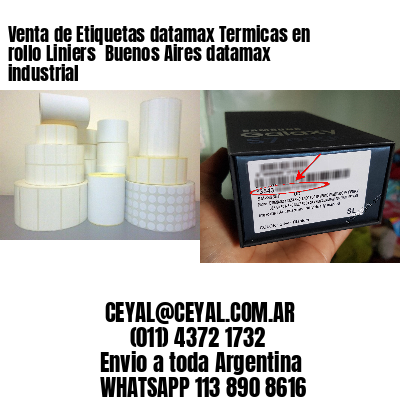 Venta de Etiquetas datamax Termicas en rollo Liniers  Buenos Aires datamax industrial
