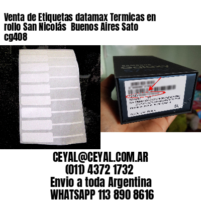 Venta de Etiquetas datamax Termicas en rollo San Nicolás  Buenos Aires Sato cg408