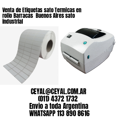 Venta de Etiquetas sato Termicas en rollo Barracas  Buenos Aires sato industrial