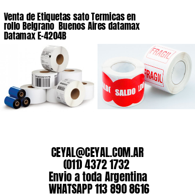 Venta de Etiquetas sato Termicas en rollo Belgrano  Buenos Aires datamax Datamax E-4204B