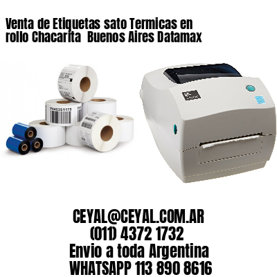 Venta de Etiquetas sato Termicas en rollo Chacarita  Buenos Aires Datamax