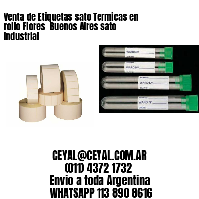 Venta de Etiquetas sato Termicas en rollo Flores  Buenos Aires sato industrial