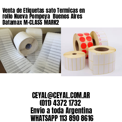 Venta de Etiquetas sato Termicas en rollo Nueva Pompeya  Buenos Aires Datamax M-CLASS MARK2