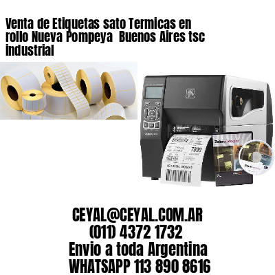 Venta de Etiquetas sato Termicas en rollo Nueva Pompeya  Buenos Aires tsc industrial