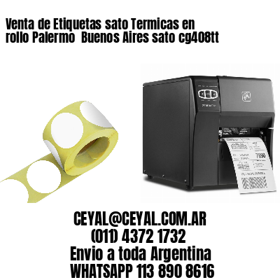 Venta de Etiquetas sato Termicas en rollo Palermo  Buenos Aires sato cg408tt
