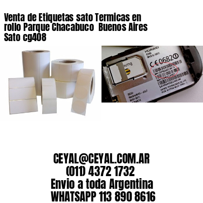 Venta de Etiquetas sato Termicas en rollo Parque Chacabuco  Buenos Aires Sato cg408