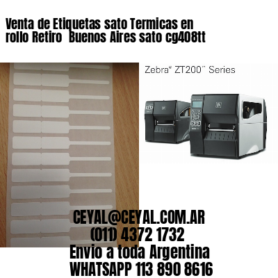 Venta de Etiquetas sato Termicas en rollo Retiro  Buenos Aires sato cg408tt