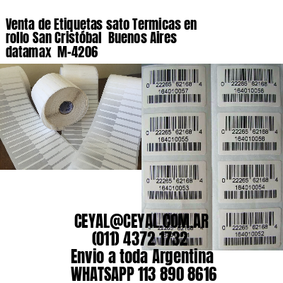 Venta de Etiquetas sato Termicas en rollo San Cristóbal  Buenos Aires datamax  M-4206