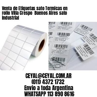 Venta de Etiquetas sato Termicas en rollo Villa Crespo  Buenos Aires sato industrial
