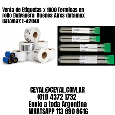 Venta de Etiquetas x 1000 Termicas en rollo Balvanera  Buenos Aires datamax Datamax E-4204B