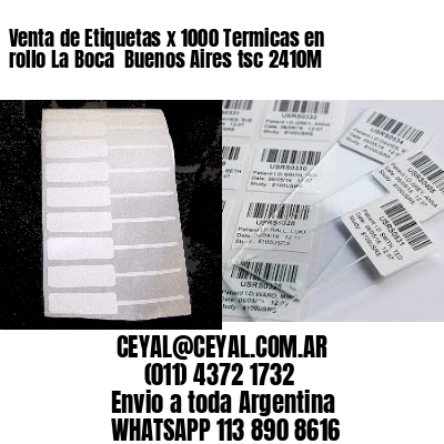 Venta de Etiquetas x 1000 Termicas en rollo La Boca  Buenos Aires tsc 2410M