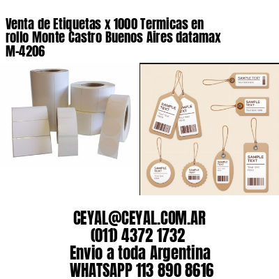 Venta de Etiquetas x 1000 Termicas en rollo Monte Castro Buenos Aires datamax  M-4206