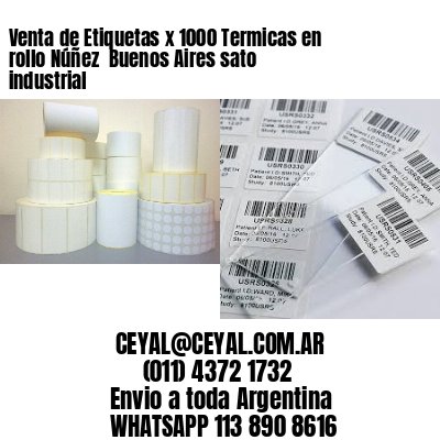Venta de Etiquetas x 1000 Termicas en rollo Núñez  Buenos Aires sato industrial