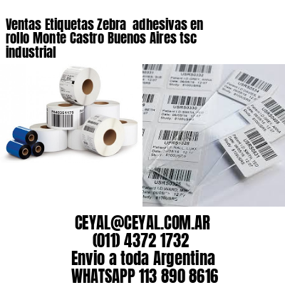 Ventas Etiquetas Zebra  adhesivas en rollo Monte Castro Buenos Aires tsc industrial
