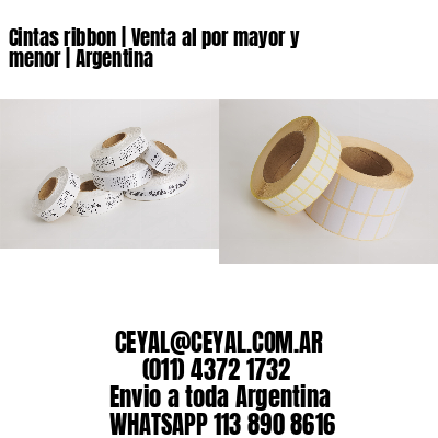 Cintas ribbon | Venta al por mayor y menor | Argentina