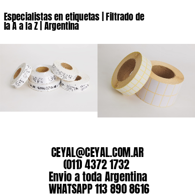 Especialistas en etiquetas | Filtrado de la A a la Z | Argentina