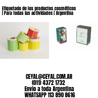 Etiquetado de los productos cosméticos | Para todas las actividades | Argentina