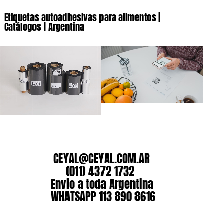 Etiquetas autoadhesivas para alimentos | Catálogos | Argentina
