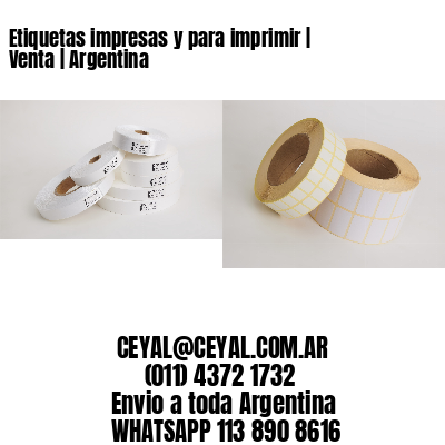 Etiquetas impresas y para imprimir | Venta | Argentina