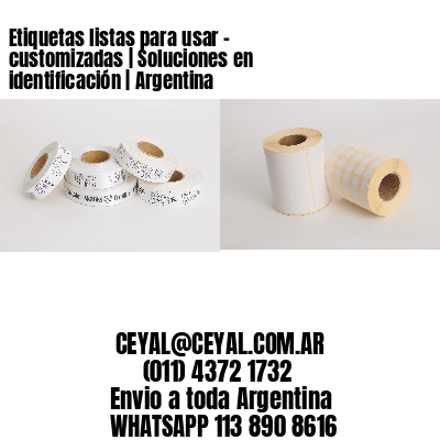 Etiquetas listas para usar – customizadas | Soluciones en identificación | Argentina