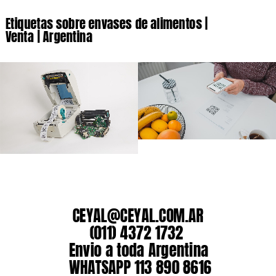 Etiquetas sobre envases de alimentos | Venta | Argentina