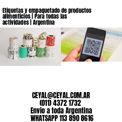 Etiquetas y empaquetado de productos alimenticios | Para todas las actividades | Argentina