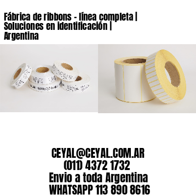 Fábrica de ribbons - línea completa | Soluciones en identificación | Argentina