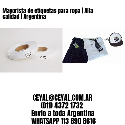 Mayorista de etiquetas para ropa | Alta calidad | Argentina