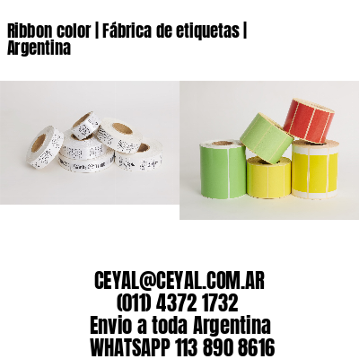 Ribbon color | Fábrica de etiquetas | Argentina