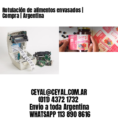 Rotulación de alimentos envasados | Compra | Argentina