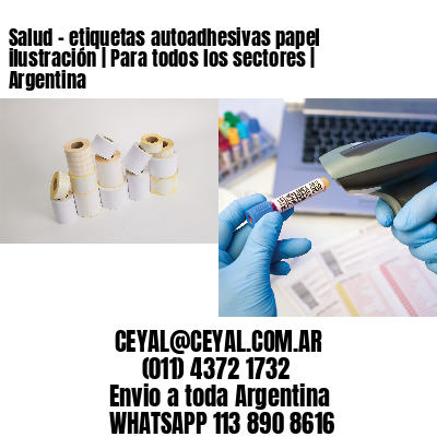 Salud – etiquetas autoadhesivas papel ilustración | Para todos los sectores | Argentina