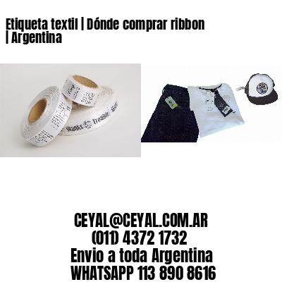 Etiqueta textil | Dónde comprar ribbon | Argentina