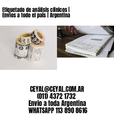 Etiquetado de análisis clínicos | Envíos a todo el país | Argentina